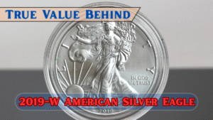 What Makes the 2019-W American Silver Eagle So Valuable