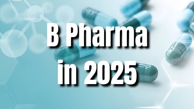 B Pharma in 2025 Highest Paying Roles, Career Growth & Future Scope!
