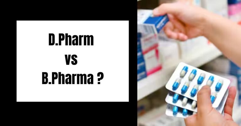 D.Pharm vs B.Pharma Which Pharmacy Course is Right for You