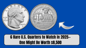 6 Rare U.S. Quarters to Watch in 2025—One Might Be Worth $8,500