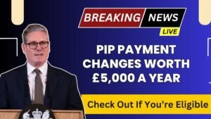 PIP Payment Changes Worth £5,000 a Year – Check Out If You’re Eligible