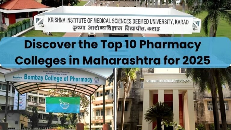 Discover the Top 10 Pharmacy Colleges in Maharashtra for 2025