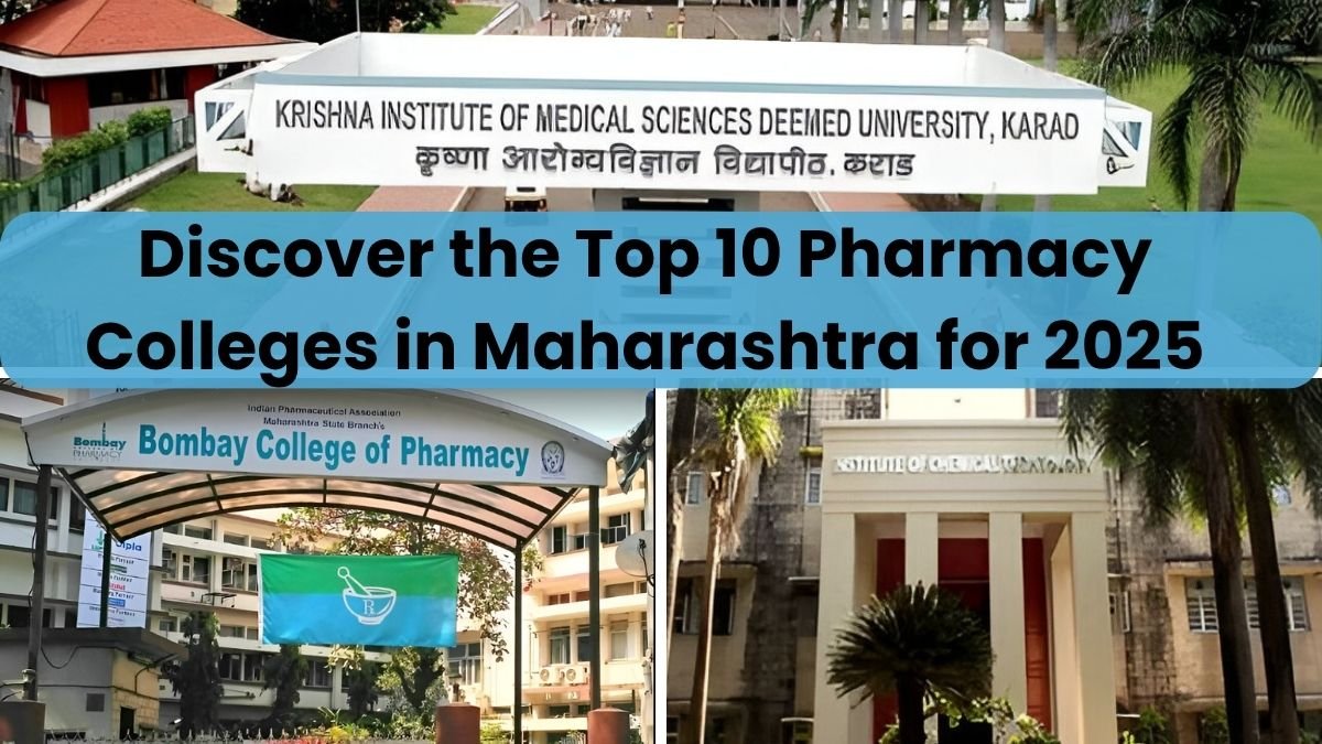 Discover the Top 10 Pharmacy Colleges in Maharashtra for 2025